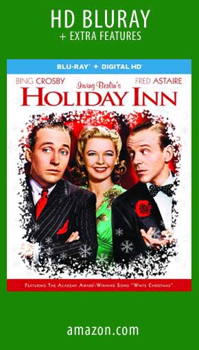 Holiday Inn 1942 Irving Berlin Fred Astaire and Bing Crosby