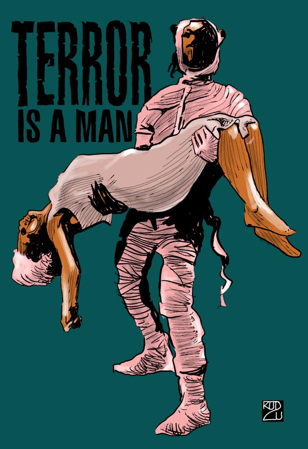 Terror is a Man